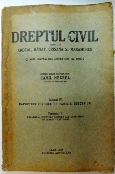 Dreptul civil valabil in Ardeal, Banat, Crisana si Maramures, Cluj 1930