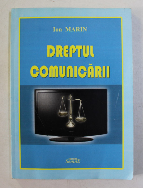 DREPTUL COMUNICARII de ION MARIN , 2012
