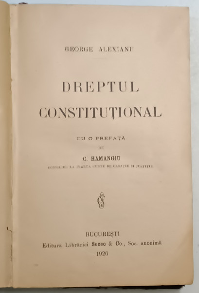 DREPTUL CONSTITUTIONAL de GEORGE ALEXIANU , 1926
