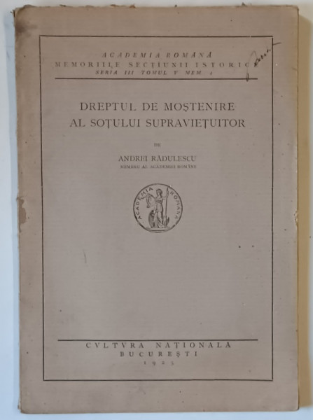 DREPTUL DE MOSTENIRE AL SOTULUI SUPRAVIETUITOR de ANDREI RADULESCU , 1925