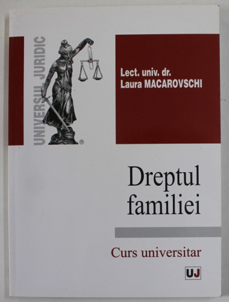 DREPTUL FAMILIEI , CURS UNIVERSITAR de LAURA MACAROVSCHI , 2006