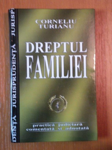 DREPTUL FAMILIEI de CORNELIU TURUIANU, 2004