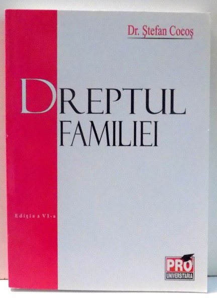 DREPTUL FAMILIEI de DR. STEFAN COCOS, EDITIA A VI-A , 2008