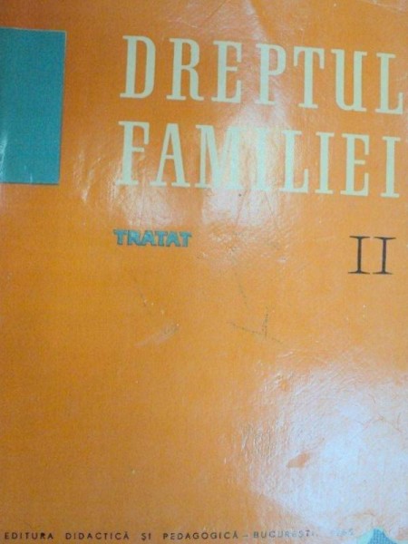 DREPTUL FAMILIEI.TRATAT 2 - TUDOR R. POPESCU  1965