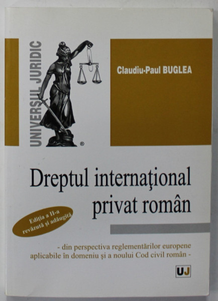 DREPTUL INTERNATIONAL PRIVAT ROMAN de CLAUDIU - PAUL BUGLEA , 2015