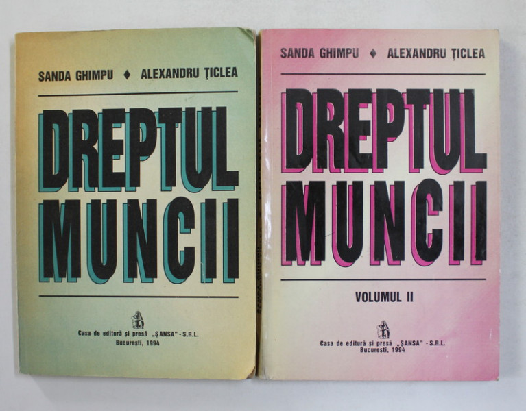 DREPTUL MUNCII de SANDA GHIMPU si ALEXANDRU TICLEA , 1994