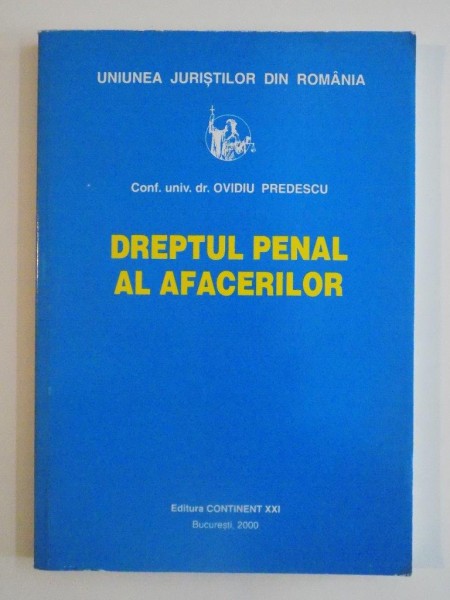 DREPTUL PENAL AL AFACERILOR de OVIDIU PREDESCU 2000