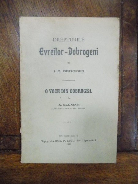 Drepturile evreilor dobrogeni, J. B. Brociner, Bucuresti 1911