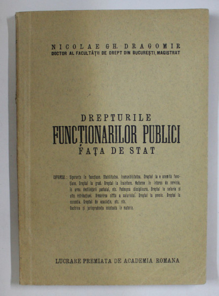 DREPTURILE FUNCTIONARILOR PUBLICI FATA DE STAT de NICOLAE GH. DRAGOMIR , 1936