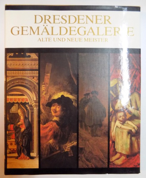 DRESDENER GEMALDEGALERIE ALTE UND NEUE MEISTER von MANFRED BACHMANN...WALTRAUT SCHUMANN , 1988