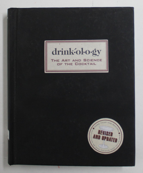 DRINK -OL - O GY - THE ART AND SCIENCE OF THE COCKTAIL by JAMES WALLER , illustrations by GLENN WOLFF , 2010