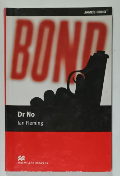 Dr.NO by IAN FLEMING , retold by F.H. CORNISH , ' MACMILLAN READERS ' , 2005, PREZINTA  URME DE UZURA