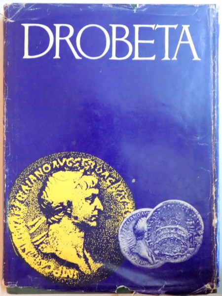 DROBETA  SUB REDACTIA UNUI COLECTIV COORDONAT de MISU DAVIDESCU , 1974