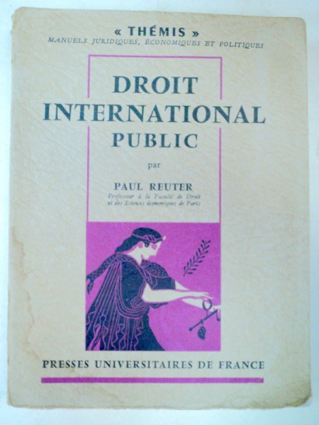DROIT INTERNATIONAL PUBLIC-PAUL REUTER