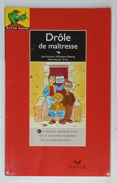 DROLE ET MAITRESSE , par EVELYNE REBERG , illustree par ARNO , 1993