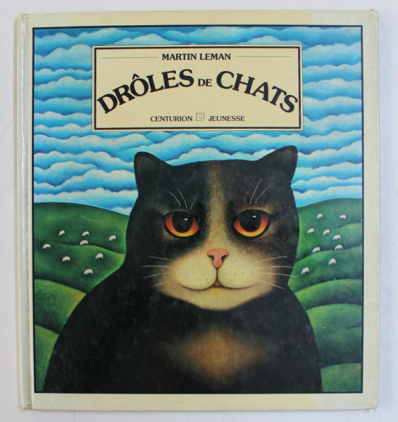 DROLES DE CHATS par MARTIN LEMAN , texte d ' ANGELA CARTER , 1979
