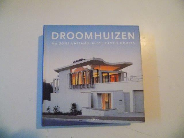 DROOMHUIZEN , MAISONS UNIFAMILIALES , FAMILY HOUSES