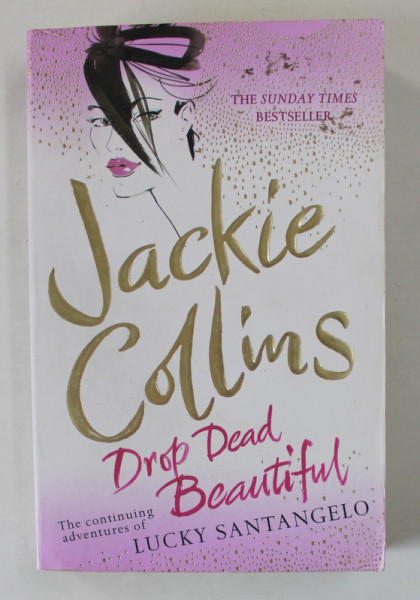 DROP DEAD BEAUTIFUL by JACKIE COLLINS , 2008
