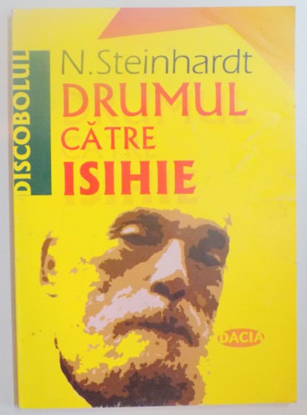 DRUMUL CATRE ISIHIE de N. STEINHARDT , 1999