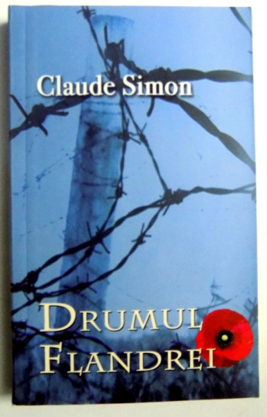 DRUMUL FLANDREI de CLAUDE SIMON , 2007
