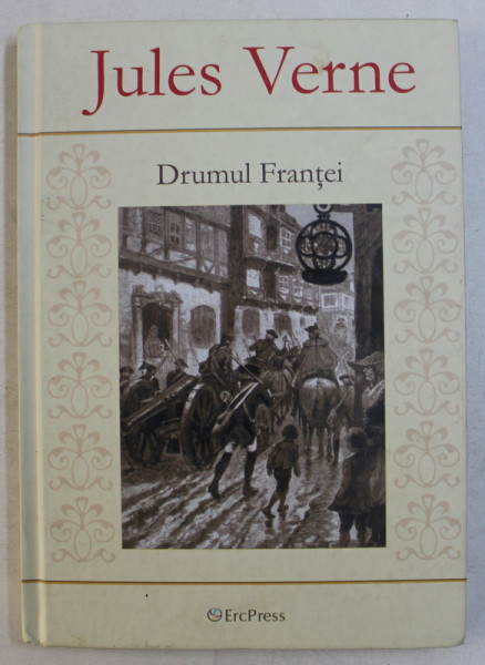DRUMUL FRANTEI de JULES VERNE , 2011