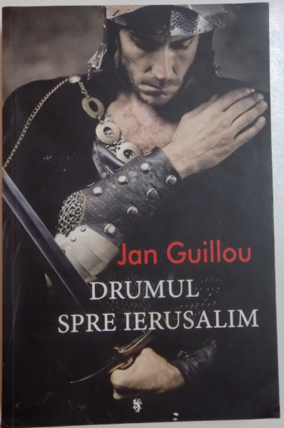 DRUMUL SPRE IERUSALIM de JAN GUILLOU , 2012