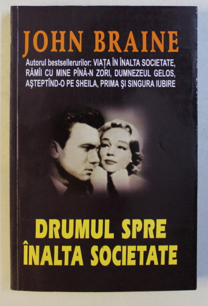 DRUMUL SPRE INALTA SOCIETATE de JOHN BRAINE , 2002
