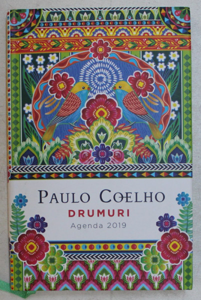 DRUMURI , AGENDA de PAULO COELHO , 2019 *AGENDA 2019