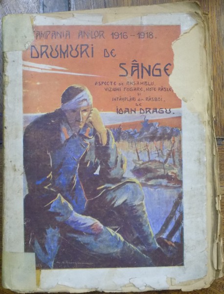 DRUMURI DE SANGE de IOAN DRAGU , 1918