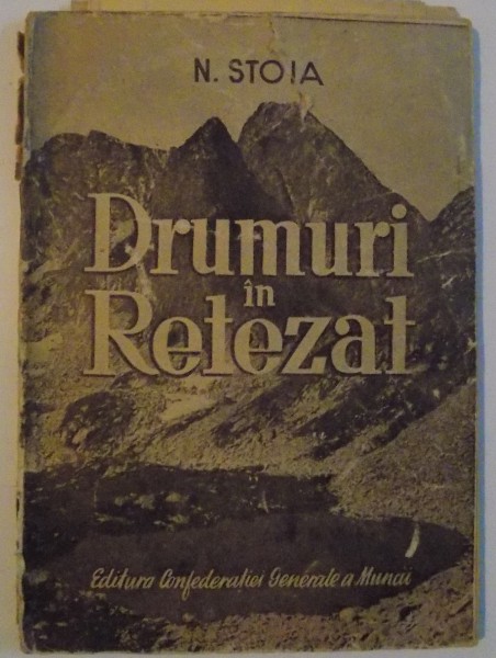 DRUMURI IN RETEZAT , 1949