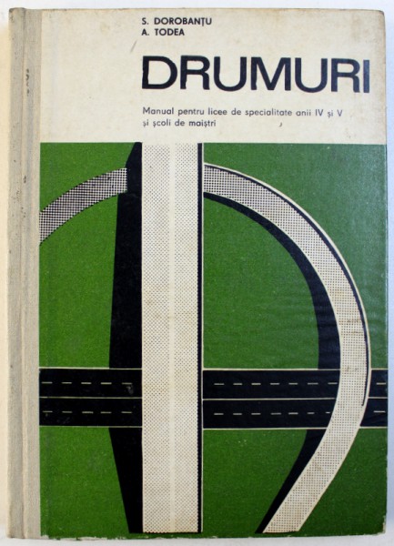 DRUMURI MANUAL LICEE DE SPECIALITATE ANII IV SI V SI SCOLI DE MAISTRI de STELIAN