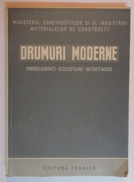 DRUMURI MODERNE , IMBRACAMINTI , EXECUTARE , INTRETINERE , 1951