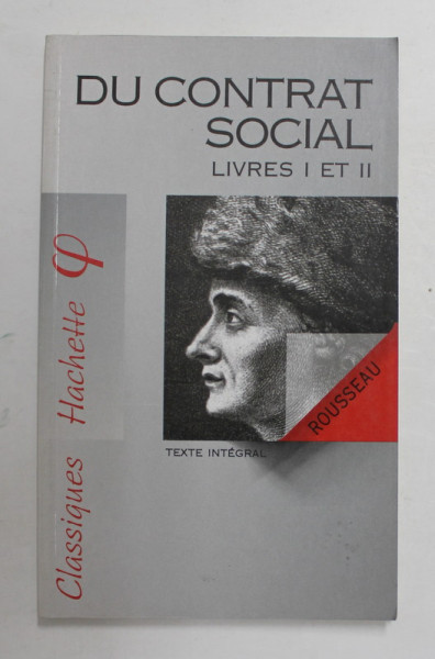 DU CONTRAT SOCIAL , LIVRES I ET II par J.J. ROUSSEAU , 1992