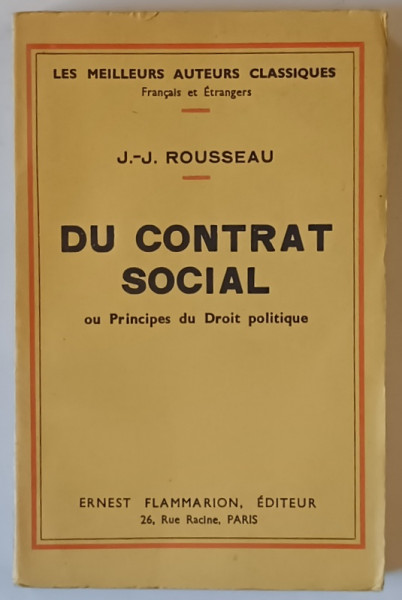 DU CONTRAT SOCIAL , OU PRINCIPES DU DROIT POLITIQUE par J. - J. ROUSSEAU , 1938