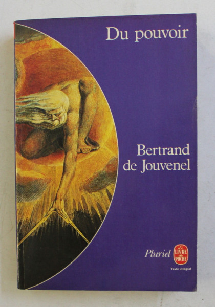 DU POUVOIR - HISTOIRE NATURELLE DE SA CROISSANCE par BERTRAND DE JOUVENEL , 1972
