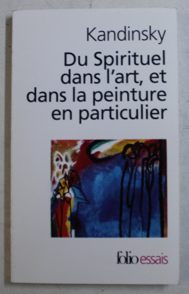 DU SPIRITUEL DANS L 'ART , ET DANS LA PEINTURE EN PARTICULIER par KANDINSKY , 1989