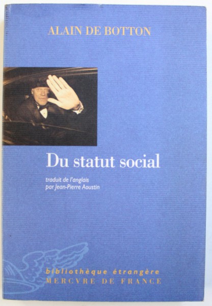 DU STATUT SOCIAL par ALAIN DE BOTTON , 2004