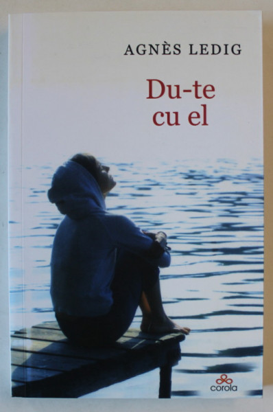 DU - TE CU EL de AGNES LEDIG , 2020