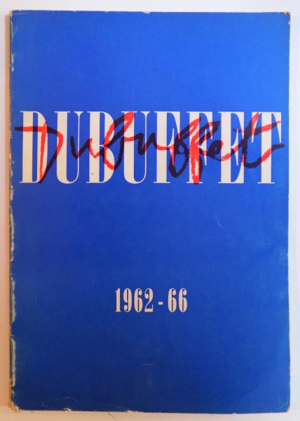 DUBUFFET 1962 -1966    - THE SOLOMON GUGGENHEIM MUSEUM , NEW YORK , 1967