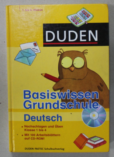 DUDEN BASISWISSEN GRUNDSCHULE DEUTSCH ( CUNOSTINTE ELEMENTARE DE BAZA , LIMBA GERMANA ) , CARTE IN LIMBA GERMANA , 1. BIS 4. KLASSE , 2006, CD INCLUS