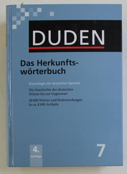 DUDEN  - DAS HERKUNFTSWORTERBUCH - ETYMOLOGIE DER DEUTSCHEN SPRACHE , BAND 7 , 2006