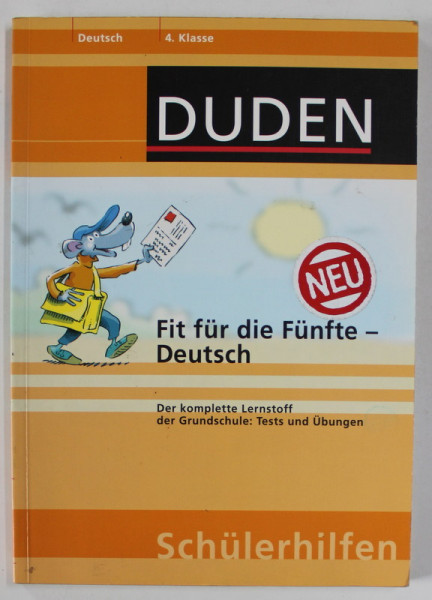 DUDEN SCHULERHILFEN - FIT FUR DIE FUNFTE - DEUTSCH , 4 KLASSE , CURS DE  LIMBA GERMANA , 2005