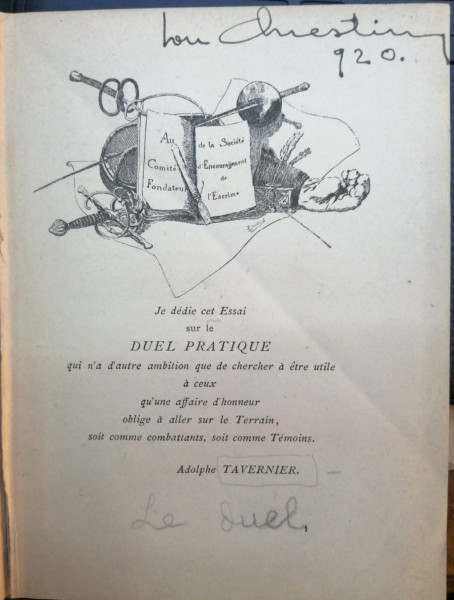 DUEL PRATIQUE par ADOLPHE TAVERNIER , 1920 , EXEMPLAR CU SEMNATURA SI EX LIBRISUL LUI ION ANESTIN *