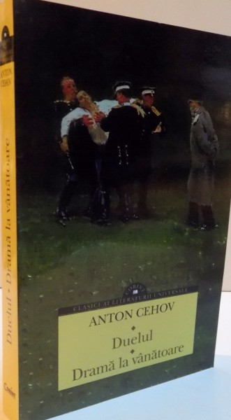 DUELUL , DRAMA LA VANATOARE de ANTON CEHOV , 2016