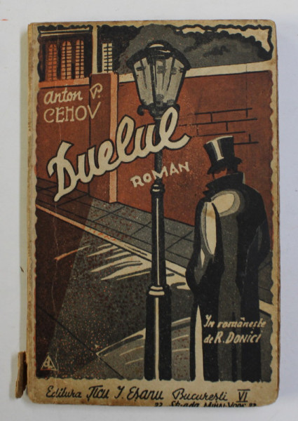 DUELUL - roman de ANTON CEHOV , 1941 , COTOR CU DEFECT *