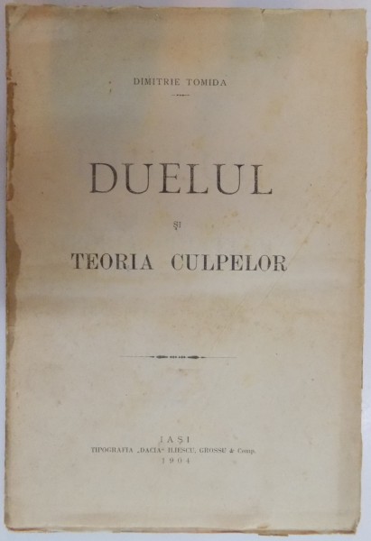 DUELUL SI TEORIA CULPELOR de DIMITRIE TOMIDA , 1904
