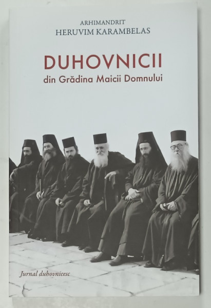 DUHOVNICII DIN GRADINA MAICII DOMNULUI de ARHIMANDRIT HERUVIM KARAMBELAS , 2024