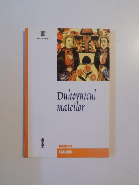 DUHOVNICUL MAICILOR de DAMIAN STANOIU, 2002
