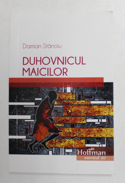 DUHOVNICUL MAICILOR de DAMIAN STANOIU , 2018