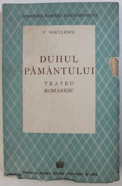 DUHUL PAMANTULUI  - TEATRU ROMANESC : UMBRA , FATA URSULUI de V. VOICULESCU , 1943